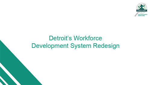 Detroit’s Workforce Development System Redesign